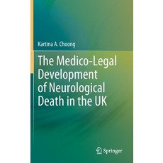 (英文圖書) The Medico-Legal Development of Neurological Death in the UK 精裝版, Springer, 英文
