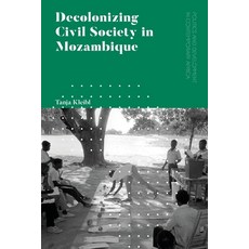 (英文圖書) Decolonizing Civil Society in Mozambique: Governance Politics and Spiritual Systems 平裝版, Zed Books, 英文