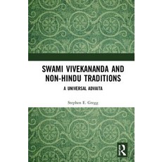 Swami Vivekananda and Non-Hindu Traditions: A Universal Advaita 精裝版, Routledge, 英文