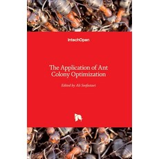 (英文圖書) The Application of Ant Colony Optimization 精裝版, Intechopen, 英文