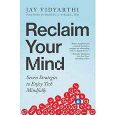 (英文圖書) Reclaim Your Mind: Seven Strategies to Enjoy Tech Mindfully 平裝版, Still Ape Press, 英文