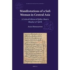 (英文圖書) Manifestations of a Sufi Woman in Central Asia: A Critical Edition of Ḥāfiẓ-... 精裝版, Brill, 英文