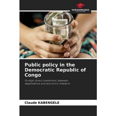 (英文圖書) Public policy in the Democratic Republic of Congo 平裝版, Our Knowledge Publishing, 英文
