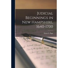 (英文圖書) Judicial Beginnings in New Hampshire 1640-1700 平裝版, Hassell Street Press, 英文