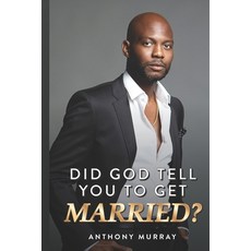 (英文圖書) Did God Tell You to Get Married? 平裝版, Anthony Murray Ministries, 英文