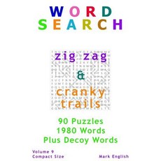 (英文圖書) Word Search: Zig Zag & Cranky Trails Plus Decoy Words 90 Puzzles 1980 Words Volume 9 Com... 平裝版, Independently Published, 英文
