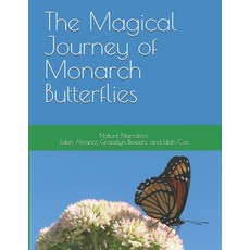 (英文圖書) The Magical Journey of Monarch Butterflies 平裝版, Independently Published, 英文