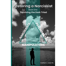 (英文圖書) Pastoring a Narcissist: Book One - The Dark Triad 平裝版, Independently Published, 英文