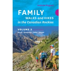 (英文圖書) Family Walks & Hikes Canadian Rockies - 2nd Edition Volume 2: Banff - Kootenay - Yoho - Jasper 平裝版, Rocky Mountain Books Incorp..., 英文