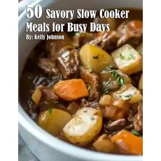 (英文圖書) 50 Savory Slow Cooker Meals for Busy Days 平裝版, Marick Booster, 英文