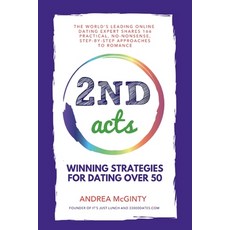 (英文圖書) 2nd Acts: The World's Leading Online Dating Expert Shares 166 Practical No-Nons... 平裝版, 33000 Dates Publishing, 英文