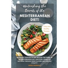 (英文圖書) Unleashing the Secrets of the Mediterranean Diet!: Revitalize Your Health and Unleash the Pow... 平裝版, Angela Marshall, 英文