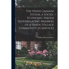 (英文圖書) The Hindu Jajmani System a Socio-economic System Interrelating Members of a Hindu Village Co... 平裝版, Hassell Street Press, 英文