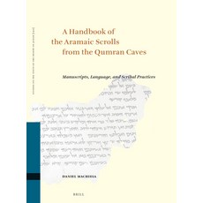 (英文圖書) A Handbook of the Aramaic Scrolls from the Qumran Caves: Manuscripts Language and Scribal P... 精裝版, Brill, 英文