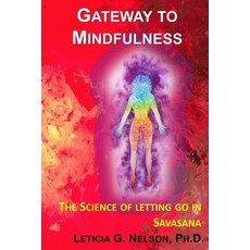 (英文書) Gateway to Mindfulness： Follow Tayná on Her Journey and the Science of Letting Go in Savasana 平裝版, 獨立出版, 英文