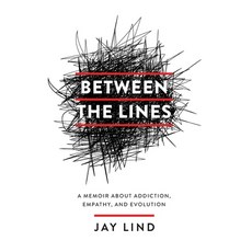 (英文圖書) Between the Lines: A Memoir about Addiction Empathy and Evolution 精裝版, Houndstooth Press, 英文