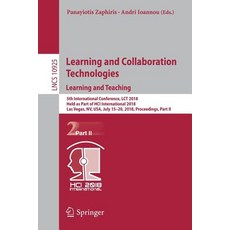 (英文圖書) Learning and Collaboration Technologies. Learning and Teaching: 5th International Conference ... 平裝版, Springer, 英文