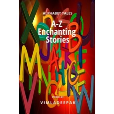 (英文圖書)A-Z Enchanting Stories: Alphabet Tales 平裝版, Independently Published, 英文