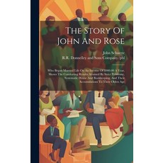 (英文書) The Story Of John And Rose： Who Began Married Life On An Income Of $900.00 A Year Shows The ... 精裝版, Legare Street Press, 英文