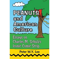 (英文圖書) Peanuts and American Culture: Essays on Charles M. Schulz's Iconic Comic Strip 平裝版, McFarland and Company, Inc., 英文
