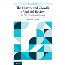 The History and Growth of Judicial Review Volume 2: The G-20 Civil Law Countries 精裝版, Oxford University Press, USA, 英文