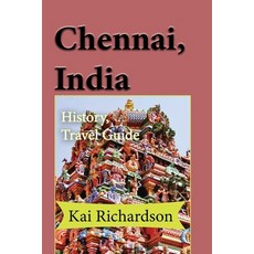 (英文圖書) Chennai India: History Travel Guide 平裝版, Independently Published, 英文