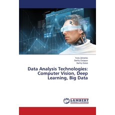(英文圖書) Data Analysis Technologies: Computer Vision Deep Learning Big Data 平裝版, LAP Lambert Academic Publis..., 英文