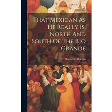 (英文圖書) That Mexican As He Really Is North And South Of The Rio Grande 精裝版, Legare Street Press, 英文