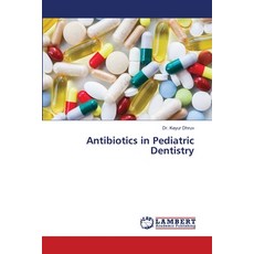 (英文圖書) Antibiotics in Pediatric Dentistry 平裝版, LAP Lambert Academic Publis..., 英文