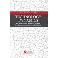 (英文圖書) Technology Dynamics: The Generation of Innovative Ideas and Their Transformation Into New Tec... 平裝版, CRC Press, 英文