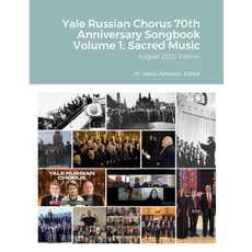 (英文圖書) Yale Russian Chorus 70th Anniversary Songbook: Volume 1: Sacred Music 平裝版, Lulu.com, 英文