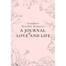 (英文圖書) Grandma's Heartfelt Memories: A Journal of LOVE and LIFE 平裝版, Blurb, 英文