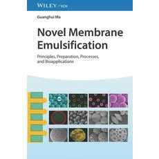 (英文圖書) Novel Membrane Emulsification: Principles Preparation Processes and Bioapplications 精裝版, Wiley-Vch, 英文