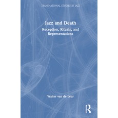 (英文圖書) Jazz and Death: Reception Rituals and Representations 精裝版, Routledge, 英文
