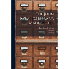 (英文圖書) The John Rylands Library Manchester: 1899-1935 平裝版, Hassell Street Press, 英文