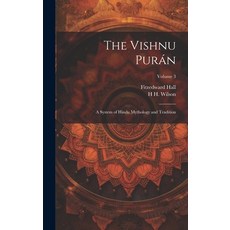 (英文書) The Vishnu Purán： A System of Hindu Mythology and Tradition; Volume 3 Hardcover, Legare Street Press, 英文, 精裝版