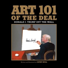 (英文圖書) Art 101 of the Deal: Donald J. Trump Off the Wall 平裝版, Tocqueville Press, 英文