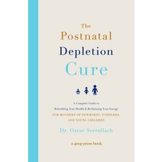 (英文圖書) The Postnatal Depletion Cure: A Complete Guide to Rebuilding Your Health and Reclaiming Your ... 平裝版, Grand Central Publishing, 英文