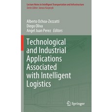(英文圖書) Technological and Industrial Applications Associated with Intelligent Logistics 精裝版, Springer, 英文