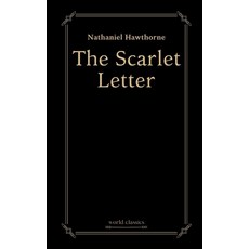 The Scarlet Letter by Nathaniel Hawthorne 平裝版, Independently Published, 英文