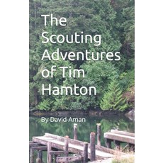 (英文圖書)The Scouting Adventures of Tim Hamton 平裝版, Createspace Independent Pub..., 英文