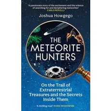 (英文圖書) The Meteorite Hunters: On the Trail of Extraterrestrial Treasures and the Secre... 精裝版, Oneworld Publications, 英文