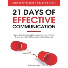 (英文圖書) 21 Days of Effective Communication: Everyday Habits and Exercises to Improve Your Communicati... 平裝版, Createspace Independent Pub..., 英文
