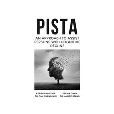 (英文圖書) PISTA An Approach to Assist Persons with Cognitive Decline 平裝版, Lulu.com, 英文