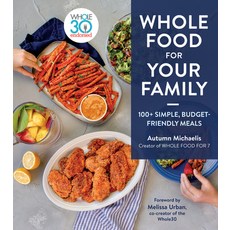 (英文圖書) Whole Food for Your Family: Simple Budget-Friendly Meals 精裝版, Mariner Books, 英文