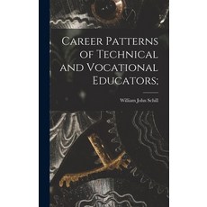 (英文圖書) Career Patterns of Technical and Vocational Educators; 精裝版, Hassell Street Press, 英文
