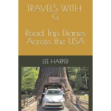 (英文圖書) Travels with G: Road Trip Diaries Across the USA 平裝版, Independently Published, 英文