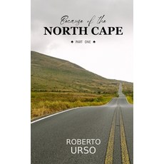 (英文圖書) Because of the North Cape: Volume 1 平裝版, Independently Published, 英文