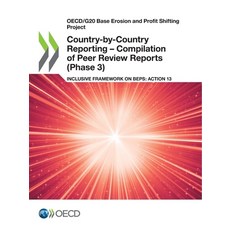 Country-by-Country Reporting - Compilation of Peer Review Reports (Phase 3) 平裝版, Org. for Economic Cooperati..., 英文