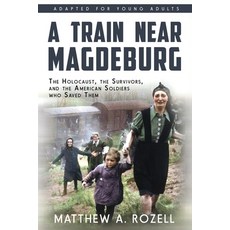(英文圖書) A Train near Magdeburg (the Young Adult Adaptation): The Holocaust the Survivo... 平裝版, Woodchuck Hollow Studios In..., 英文